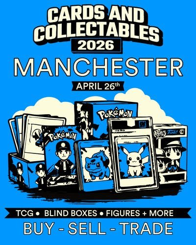 Cards and Collectables Trading Card Event MANCHESTER 26 April — promotion