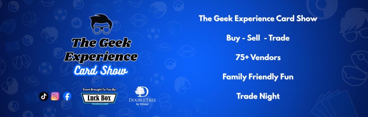 The Geek Experience Card Show — promotion