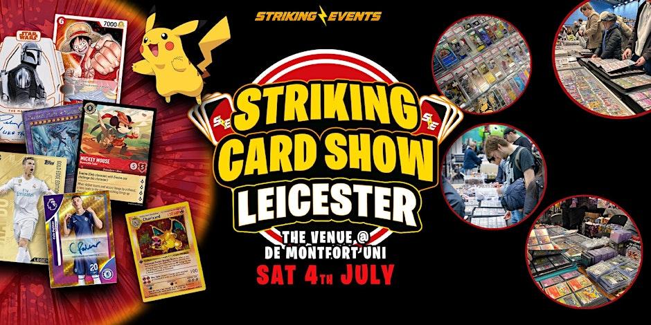 Striking Card Show - Leicester — promotion