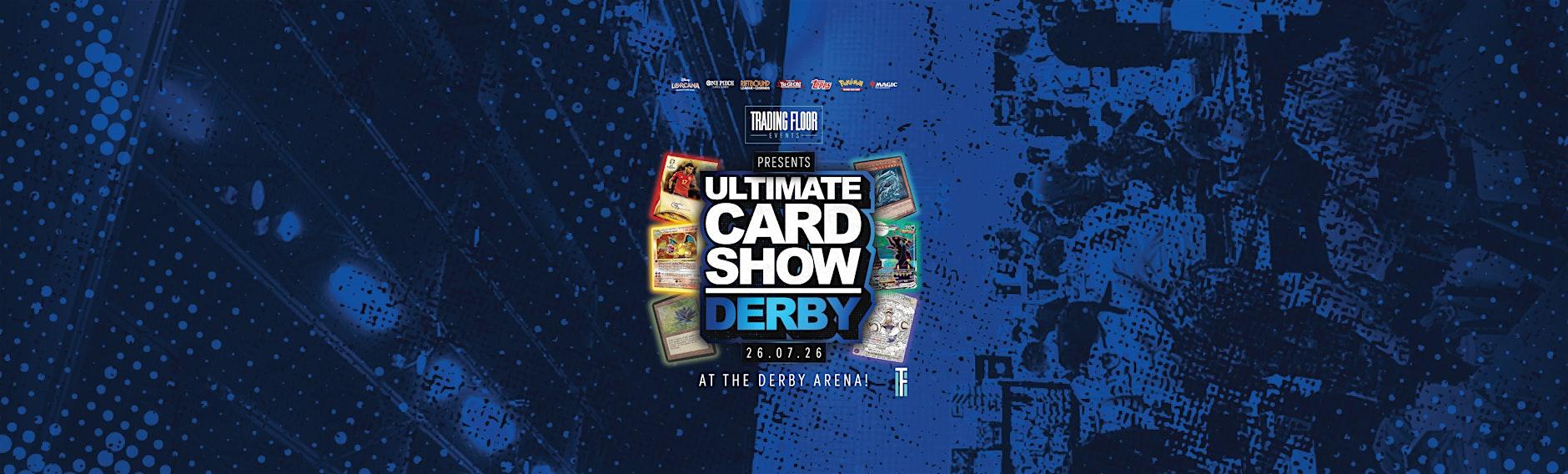 Ultimate Card Show Derby — promotion
