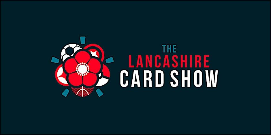 The Lancashire Card Show #4 — promotion