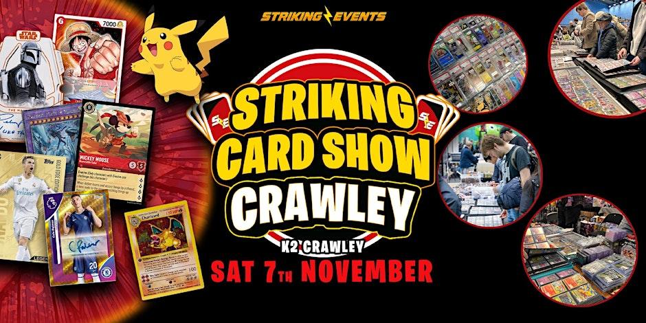 Striking Card Show - Crawley — promotion