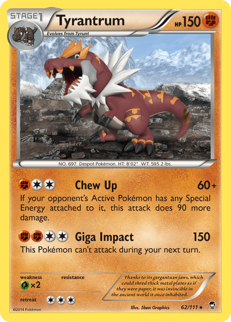 Tyrantrum (62) — Furious Fists