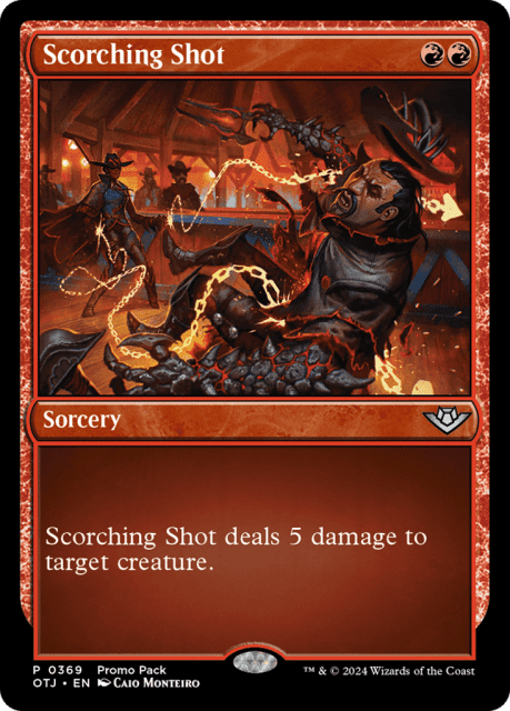 Scorching Shot (369) — Outlaws of Thunder Junction