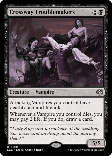 Crossway Troublemakers (190) — The Lost Caverns of Ixalan Commander