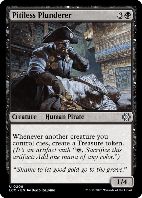 Pitiless Plunderer (208) — The Lost Caverns of Ixalan Commander