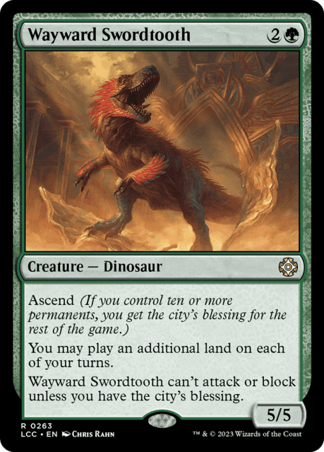 Wayward Swordtooth (263) — The Lost Caverns of Ixalan Commander