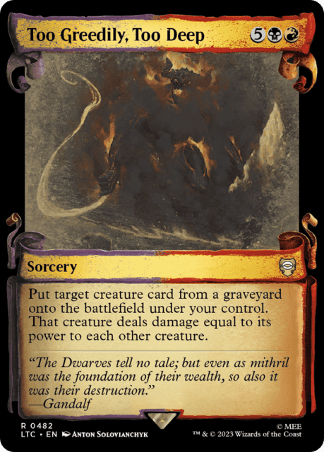 Too Greedily, Too Deep (482) — Tales of Middle-earth Commander