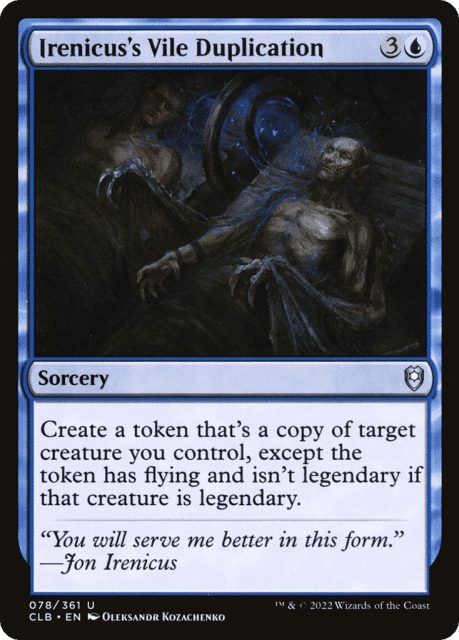 Irenicus's Vile Duplication (78) — Commander Legends: Battle for Baldur's Gate
