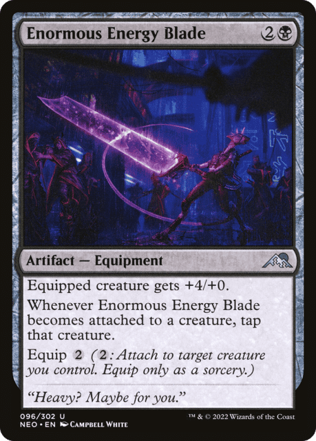 Enormous Energy Blade (96) — Kamigawa: Neon Dynasty