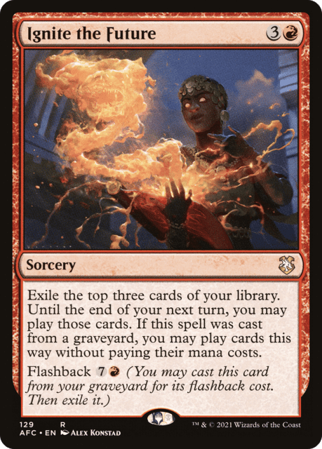 Ignite the Future (129) — Forgotten Realms Commander