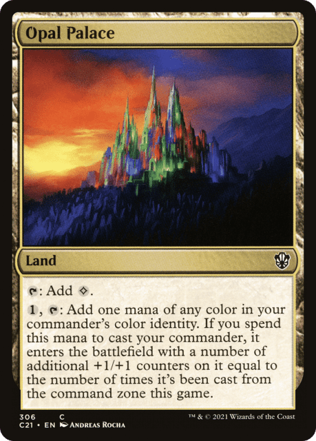 Opal Palace (306) — Commander 2021