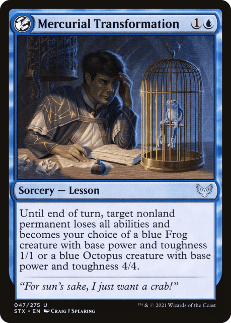 Mercurial Transformation (47) — Strixhaven: School of Mages