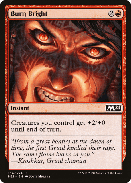 Burn Bright (134) — Core Set 2021