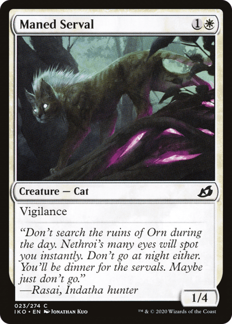 Maned Serval (23) — Ikoria: Lair of Behemoths