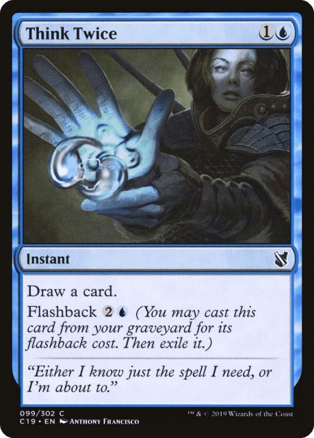 Think Twice (99) — Commander 2019