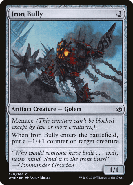 Iron Bully (240) — War of the Spark
