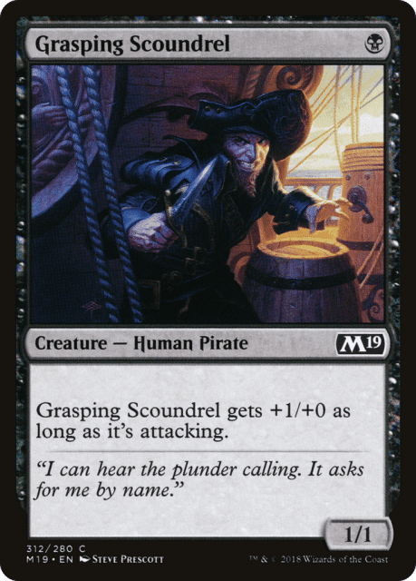 Grasping Scoundrel (312) — Core Set 2019