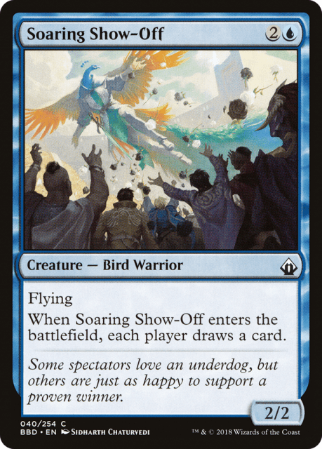 Soaring Show-Off (40) — Battlebond