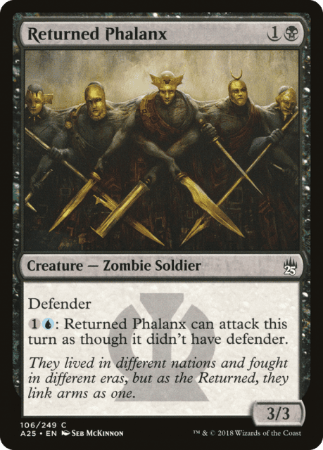 Returned Phalanx (106) — Masters 25