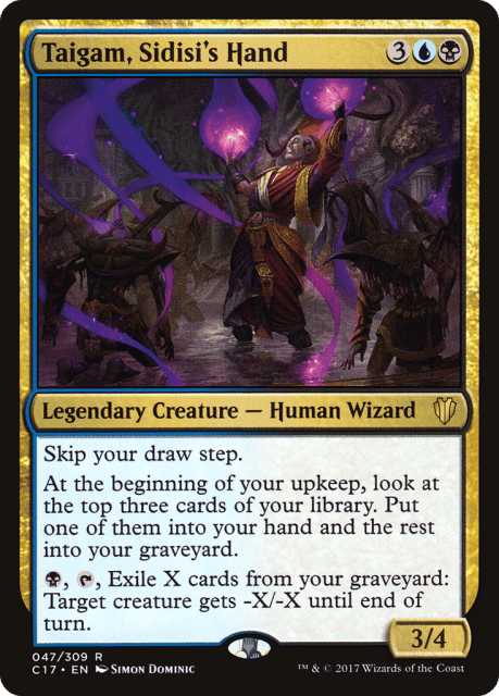 Taigam, Sidisi's Hand (47) — Commander 2017