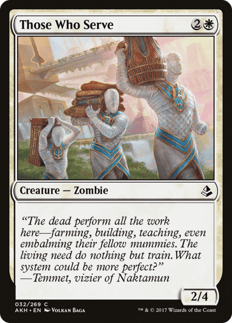 Those Who Serve (32) — Amonkhet