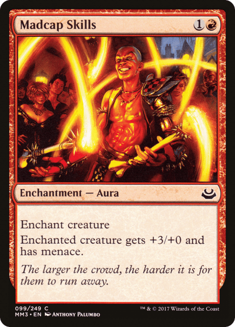 Madcap Skills (99) — Modern Masters 2017