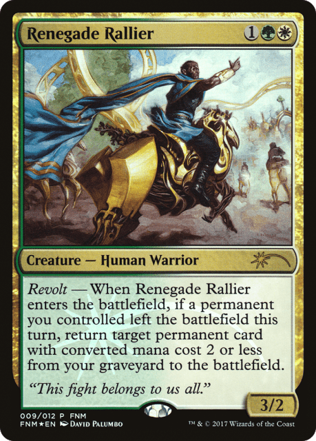 Renegade Rallier (9) — Friday Night Magic 2017