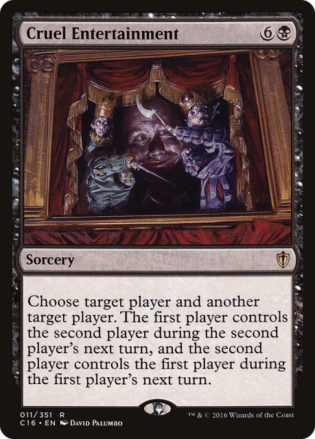 Cruel Entertainment (11) — Commander 2016