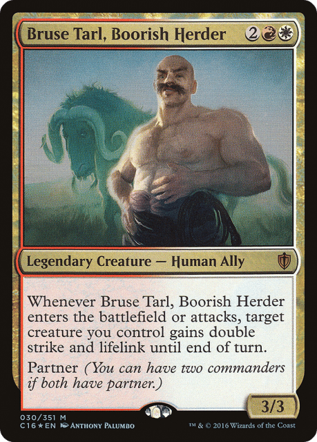 Bruse Tarl, Boorish Herder (30) — Commander 2016