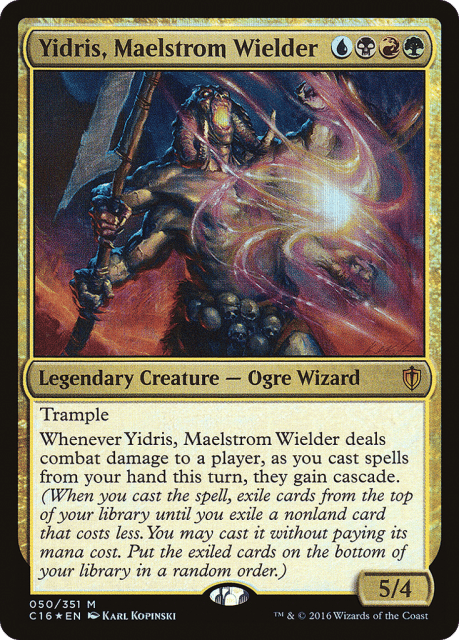 Yidris, Maelstrom Wielder (50) — Commander 2016