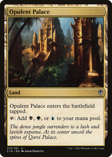 Opulent Palace (313) — Commander 2016