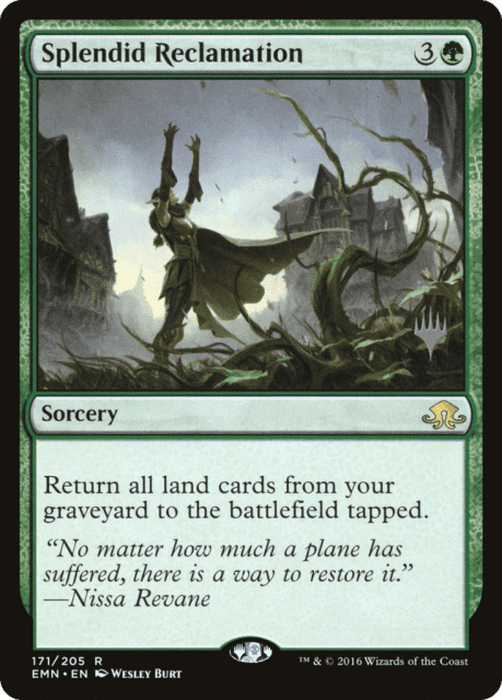 Splendid Reclamation (171) — Eldritch Moon Promos