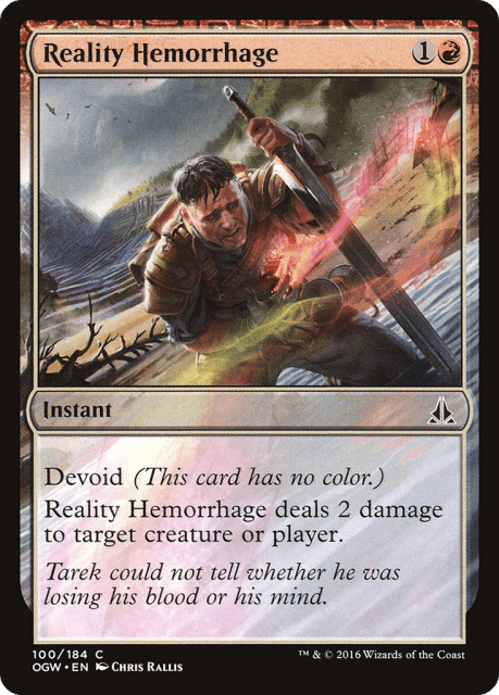 Reality Hemorrhage (100) — Oath of the Gatewatch