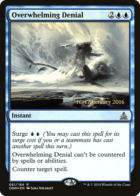 Overwhelming Denial (61) — Oath of the Gatewatch Promos