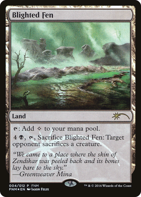 Blighted Fen (4) — Friday Night Magic 2016