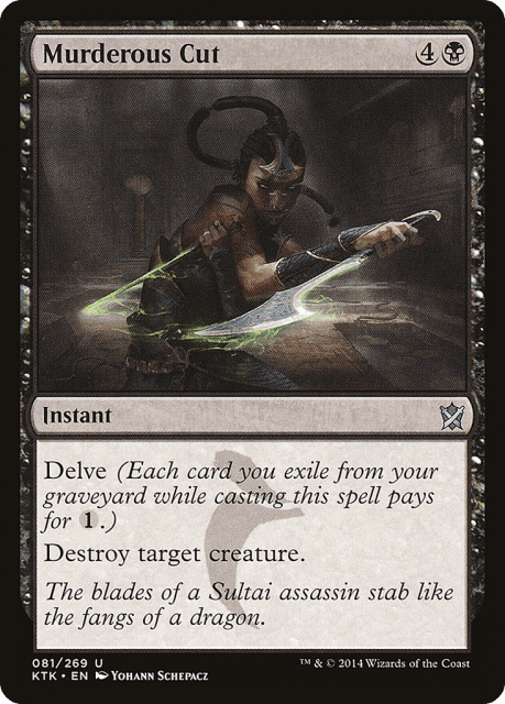 Murderous Cut (81) — Khans of Tarkir