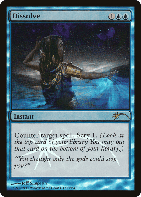 Dissolve (6) — Friday Night Magic 2014