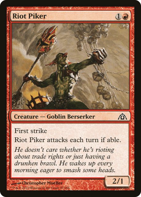 Riot Piker (37) — Dragon's Maze