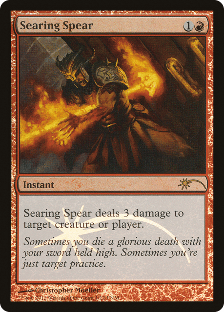 Searing Spear (1) — Friday Night Magic 2013