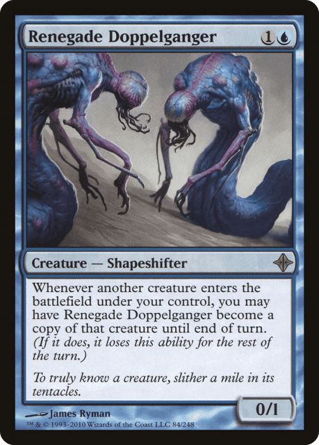 Renegade Doppelganger (84) — Rise of the Eldrazi