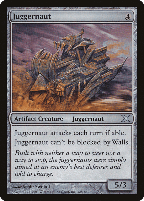Juggernaut (328) — Tenth Edition