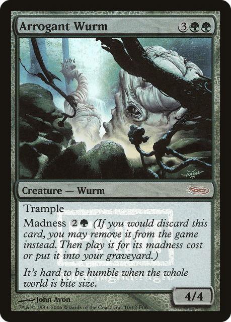 Arrogant Wurm (10) — Friday Night Magic 2006