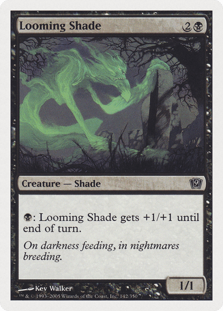 Looming Shade (142) — Ninth Edition