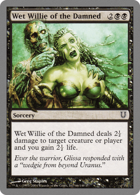 Wet Willie of the Damned (66) — Unhinged