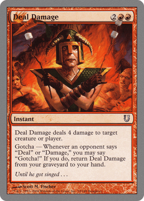 Deal Damage (74) — Unhinged