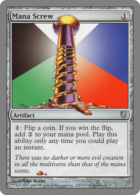 Mana Screw (123) — Unhinged