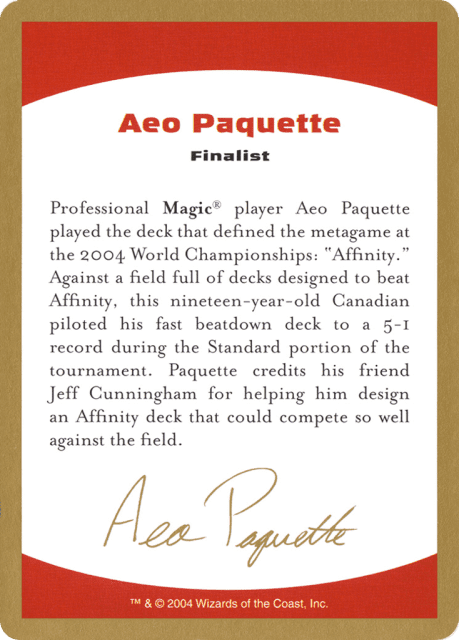 Aeo Paquette Bio (ap0a) — World Championship Decks 2004