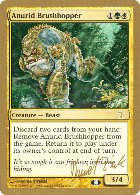 Anurid Brushhopper (dz137sb) — World Championship Decks 2003
