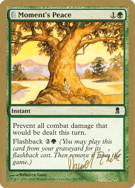 Moment's Peace (dz251) — World Championship Decks 2003
